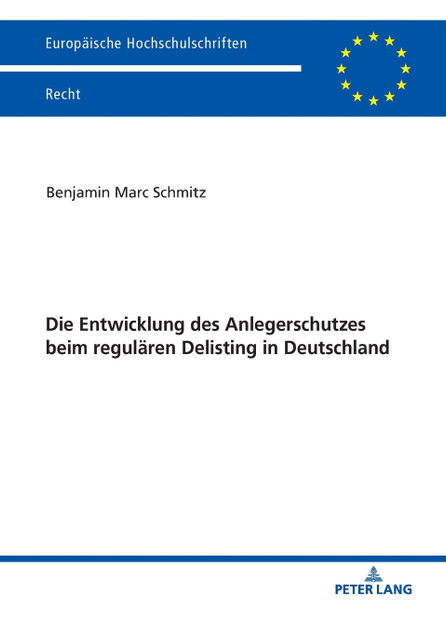Die Entwicklung des Anlegerschutzes beim regulaeren Delisting in Deutschland Die Entwicklung des Anlegerschutzes beim regulaeren Delisting in Deutschland