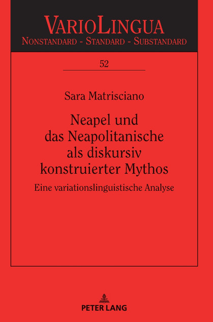 Neapel und das Neapolitanische als diskursiv konstruierter Mythos Neapel und das Neapolitanische als diskursiv konstruierter Mythos