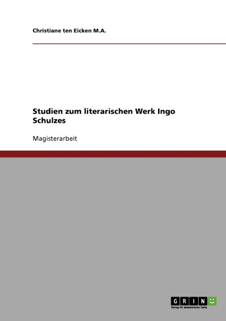 Studien zum literarischen Werk Ingo Schulzes