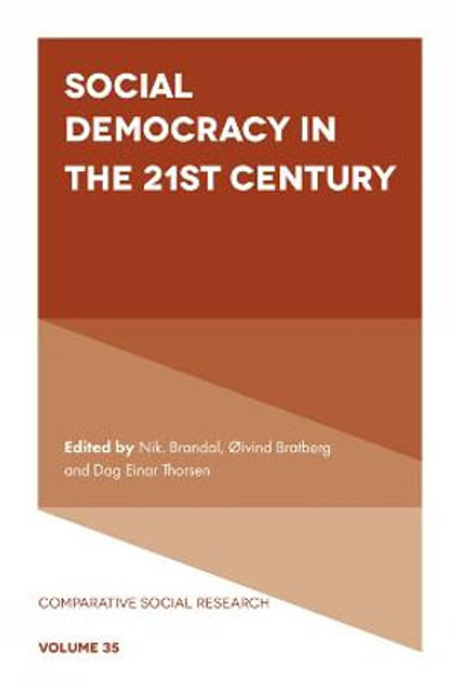 Social Democracy in the 21st Century Social Democracy in the 21st Century