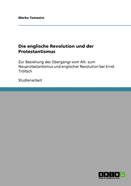 Die englische Revolution und der Protestantismus Die englische Revolution und der Protestantismus