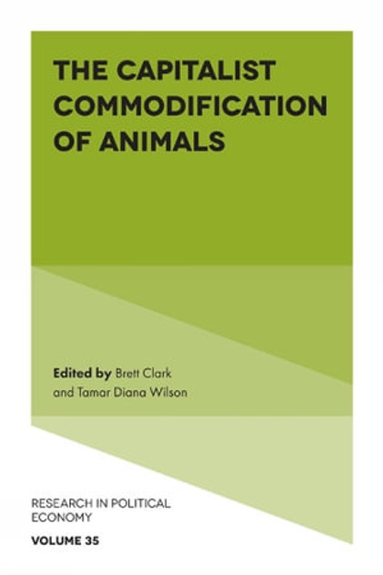 The Capitalist Commodification of Animals The Capitalist Commodification of Animals