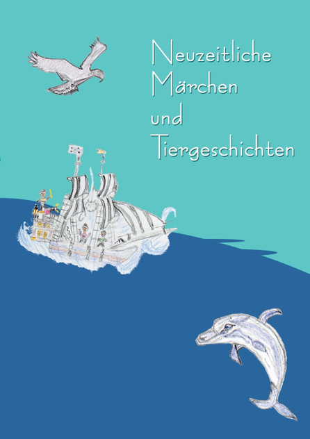 Neuzeitliche Märchen und Tiergeschichten Neuzeitliche Märchen und Tiergeschichten