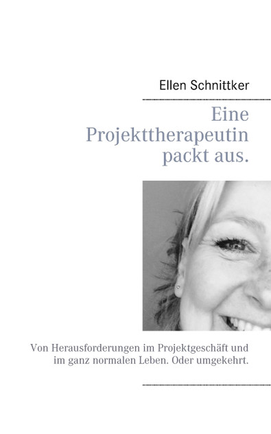 Eine Projekttherapeutin packt aus. Eine Projekttherapeutin packt aus.