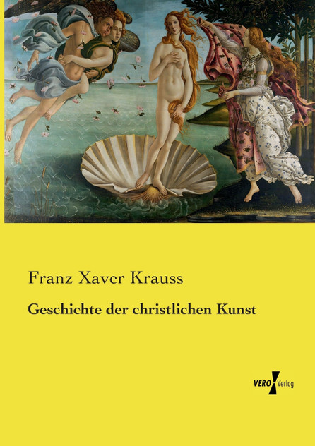 Geschichte der christlichen Kunst Geschichte der christlichen Kunst