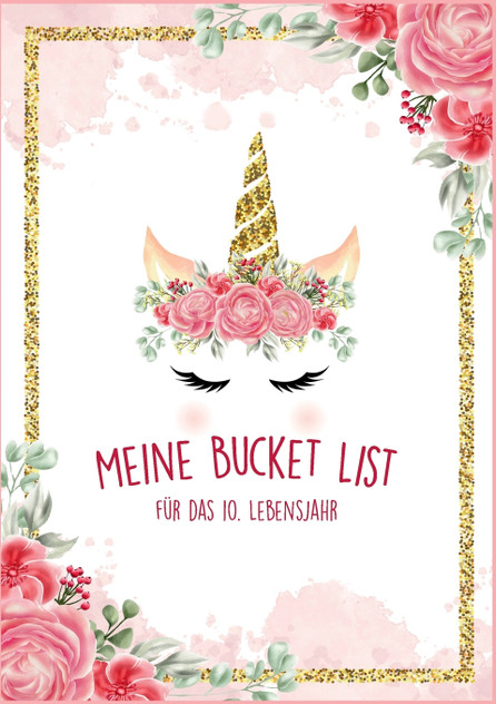 Die Bucket List für das 10. Lebensjahr - 50 Dinge, die man mit 10 Jahren erleben sollte - Ein Tagebuch und Journal zum Ausfüllen - Mädchen Geschenke 10 Jahre Die Bucket List für das 10. Lebensjahr - 50 Dinge, die man mit 10 Jahren erleben sollte - Ein Tagebuch und Journal zum Ausfüllen - Mädchen Geschenke 10 Jahre
