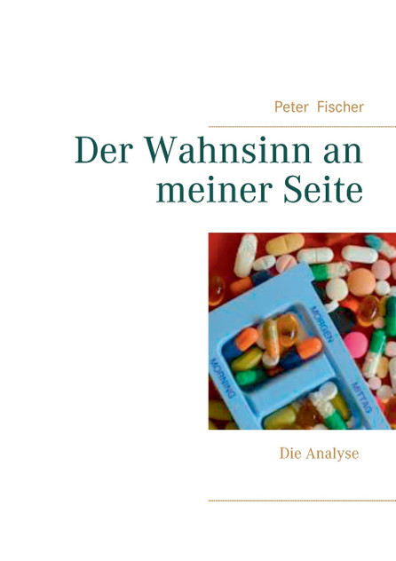 Der Wahnsinn an meiner Seite Der Wahnsinn an meiner Seite