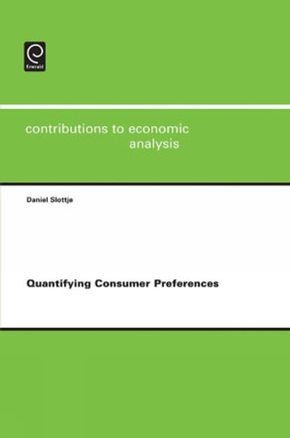 Quantifying Consumer Preferences Quantifying Consumer Preferences