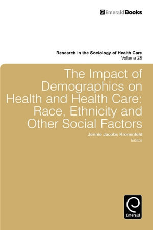 Impact of Demographics on Health and Healthcare