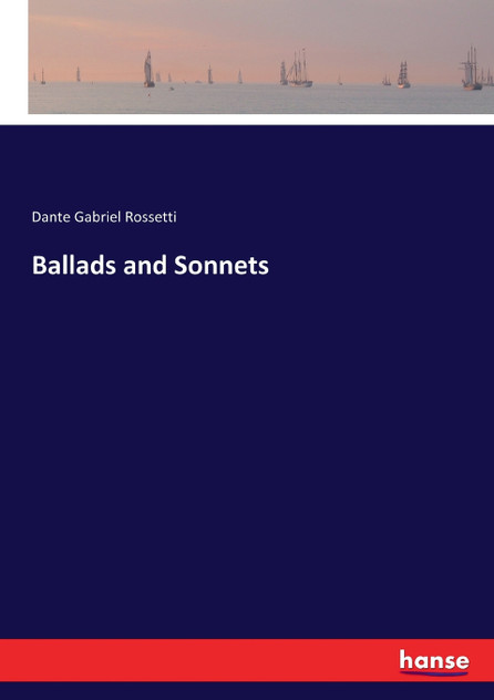 Ballads and Sonnets Ballads and Sonnets
