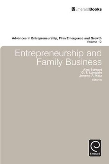 Entrepreneurship and Family Business Entrepreneurship and Family Business