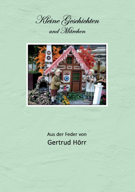 Kleine Geschichten und Märchen Kleine Geschichten und Märchen