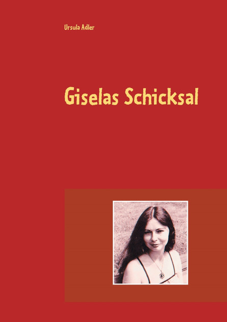 Giselas Schicksal