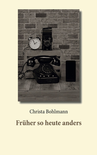 Früher so heute anders Früher so heute anders