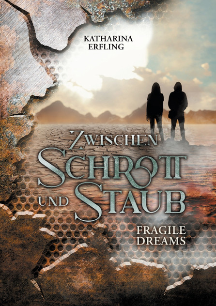 Zwischen Schrott und Staub Zwischen Schrott und Staub