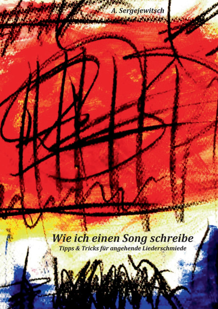 Wie ich einen Song schreibe Wie ich einen Song schreibe