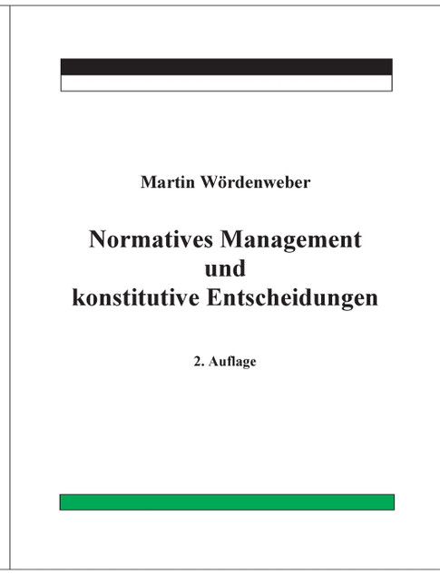 Normatives Management und konstitutive Entscheidungen