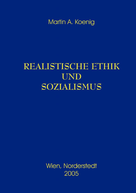 Realistische Ethik und Sozialismus Realistische Ethik und Sozialismus