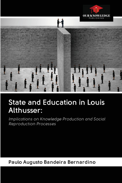State and Education in Louis Althusser State and Education in Louis Althusser