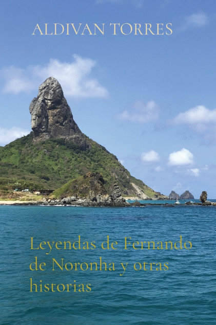 Leyendas de Fernando de Noronha y otras historias Leyendas de Fernando de Noronha y otras historias