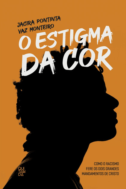 O Estigma da cor O Estigma da cor
