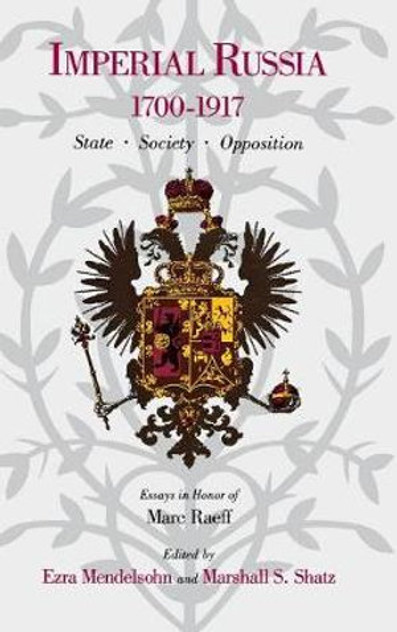 Imperial Russia, 1700-1917 Imperial Russia, 1700-1917