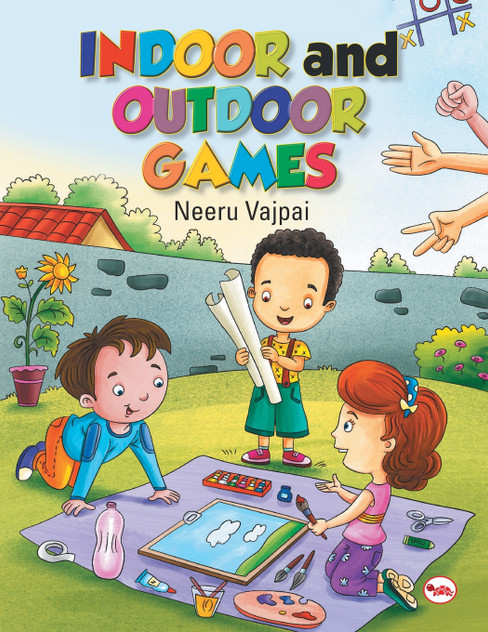 INDOOR AND OUTDOOR GAMES INDOOR AND OUTDOOR GAMES