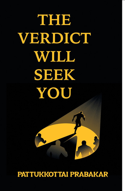 THE VERDICT WILL SEEK YOU
