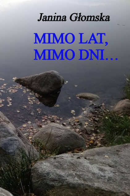 Mimo lat, mimo dni... Mimo lat, mimo dni...