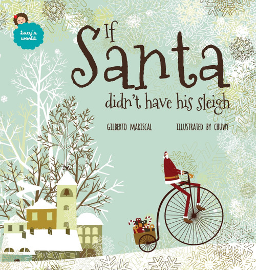 If Santa didn't have his sleigh If Santa didn't have his sleigh