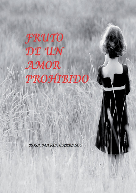 Fruto de un amor prohibido Fruto de un amor prohibido