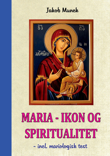 Maria - Ikon og Spiritualitet Maria - Ikon og Spiritualitet