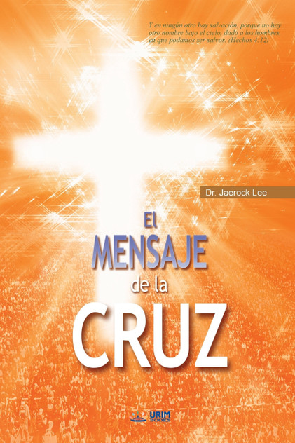 El Mensaje De La Cruz El Mensaje De La Cruz