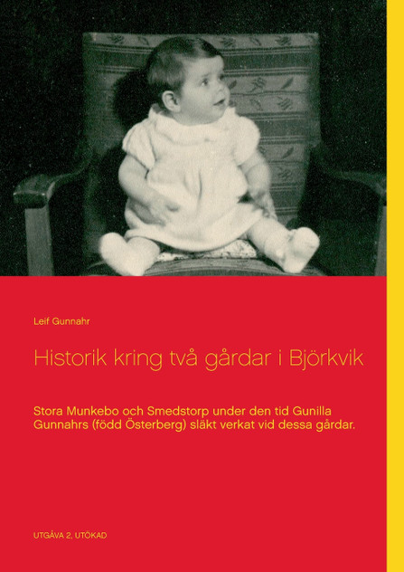 Historik kring två gårdar i Björkvik Historik kring två gårdar i Björkvik
