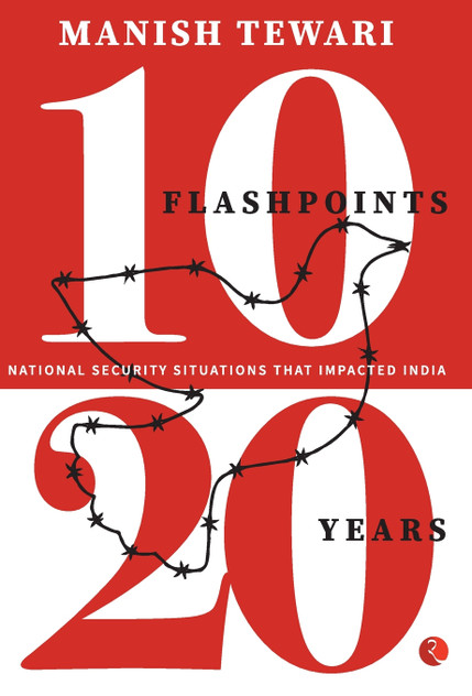 10 FLASHPOINTS, 20 YEARS NATIONAL SECURITY SITUATION 10 FLASHPOINTS, 20 YEARS NATIONAL SECURITY SITUATION