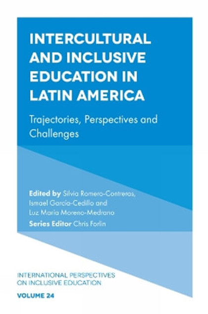 Intercultural and Inclusive Education in Latin America Intercultural and Inclusive Education in Latin America