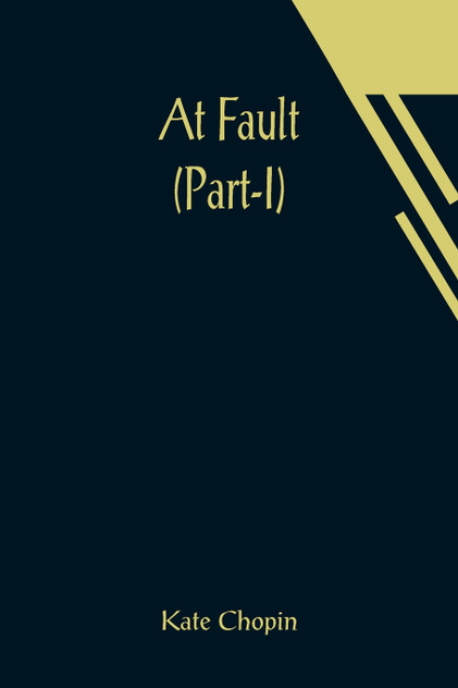 At Fault (Part-I) At Fault (Part-I)
