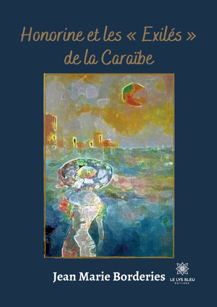 Honorine et les  Exilés  de la Caraïbe