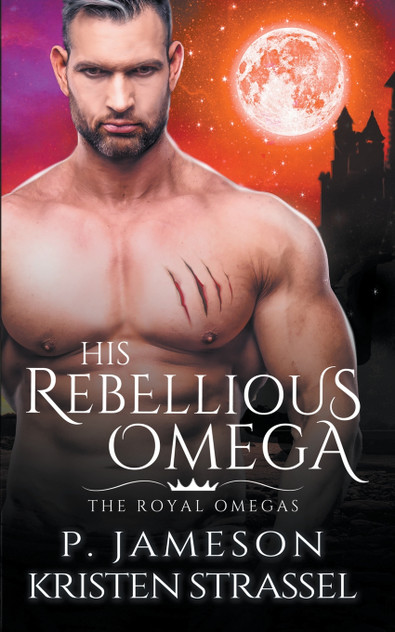 His Rebellious Omega His Rebellious Omega