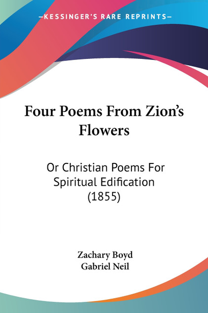 Four Poems From Zion's Flowers Four Poems From Zion's Flowers