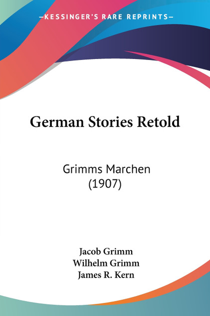 German Stories Retold German Stories Retold