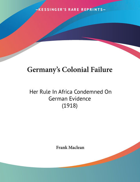 Germany's Colonial Failure Germany's Colonial Failure