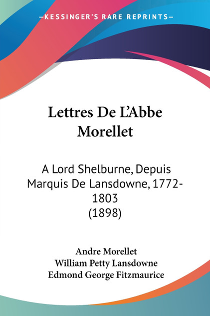 Lettres De L'Abbe Morellet Lettres De L'Abbe Morellet