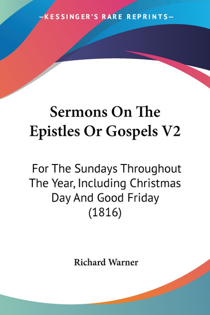 Sermons On The Epistles Or Gospels V2 Sermons On The Epistles Or Gospels V2