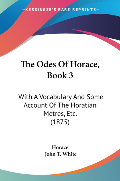 The Odes Of Horace, Book 3