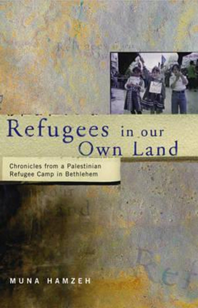 Refugees in Our Own Land Refugees in Our Own Land