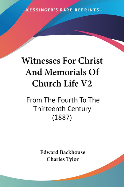 Witnesses For Christ And Memorials Of Church Life V2 Witnesses For Christ And Memorials Of Church Life V2