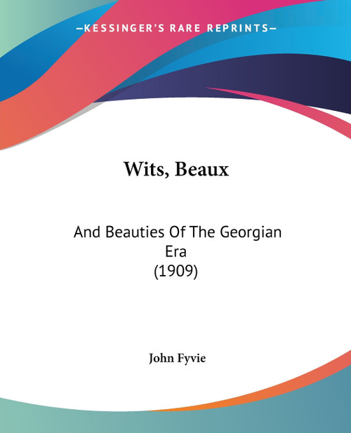 Wits, Beaux Wits, Beaux
