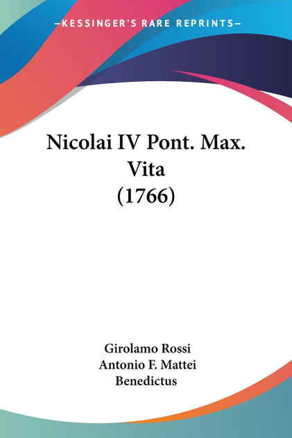 Nicolai IV Pont. Max. Vita (1766)