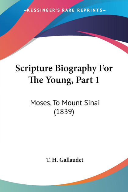Scripture Biography For The Young, Part 1 Scripture Biography For The Young, Part 1